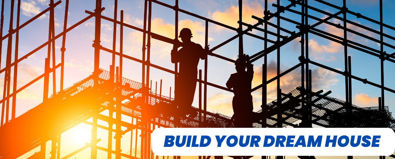 build your dream house